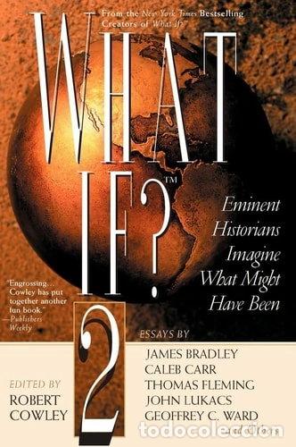 Libros: What If? II: Eminent Historians Imagine What Might Have Been- 9780425186138