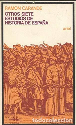 B&uuml;cher: Otros siete estudios de historia de Espa&ntilde;a- 9788434407909