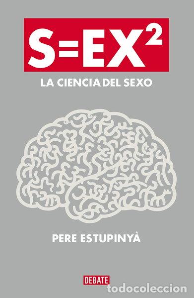 Libros: S=ex2: La ciencia del sexo- 9788499922386