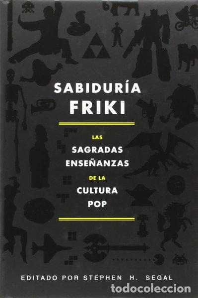 Libros: Sabidur&iacute;a Friki- 9788415709589