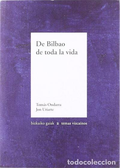 B&uuml;cher: De Bilbao de toda la vida- 9788480563116