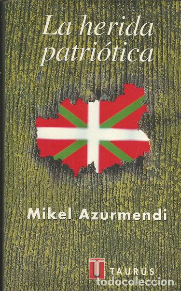 Libros: La herida patri&oacute;tica- 9788430602797