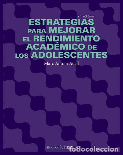 Libros: Estrategias para mejorar el rendimiento acad&eacute;mico de los adolescentes- 9788436820669