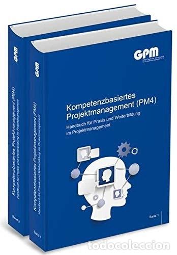 Livros em segunda m&atilde;o: Kompetenzbasiertes Projektmanagement (PM4): Handbuch f&uuml;r Praxis und Weiterbil...- 9783924841775