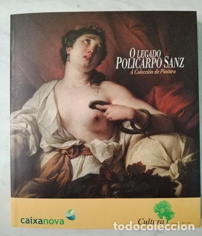 Libros: O legado de Policarpo Sanz: A colecci&oacute;n de pintura- 9788487637896