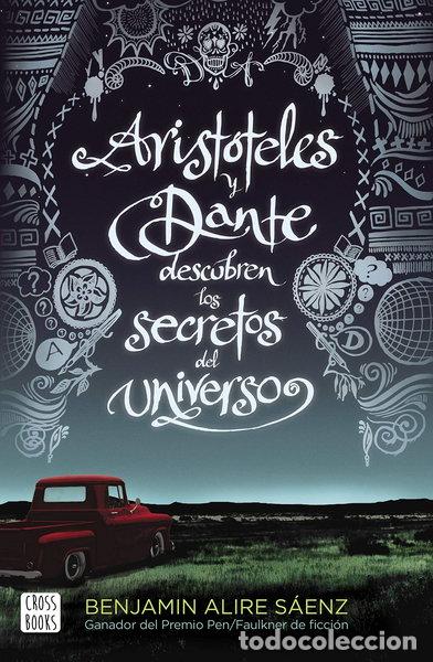 Libros: Arist&oacute;teles y Dante descubren los secretos del universo- 9788408209829