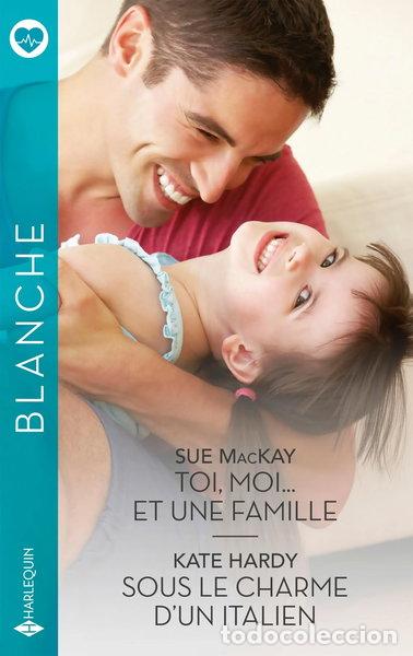 Libros: Toi, moi... et une famille ; Sous le charme d'un Italien- 9782280503099