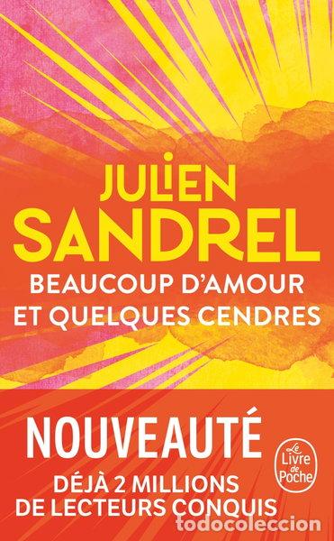 B&uuml;cher: Beaucoup d'amour et quelques cendres- 9782253251910
