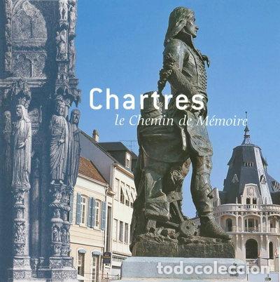 Libri di seconda mano: Chartres, le chemin de m&eacute;moire- 9782749109282