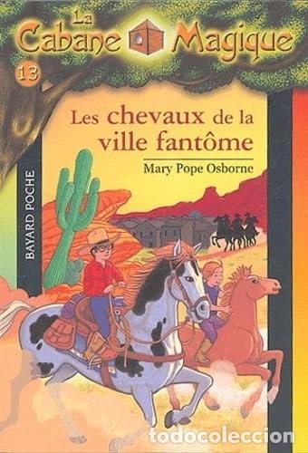 B&uuml;cher: Les chevaux de la ville fant&ocirc;me- 9782747013420
