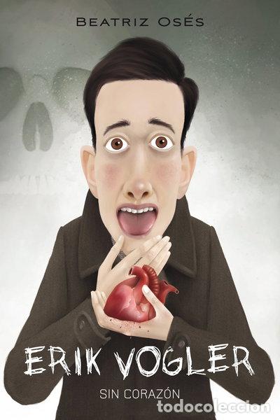B&uuml;cher: Erik Vogler: Sin coraz&oacute;n- 9788468331720