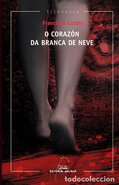 books: O coraz&oacute;n da branca de neve- 9788498654981