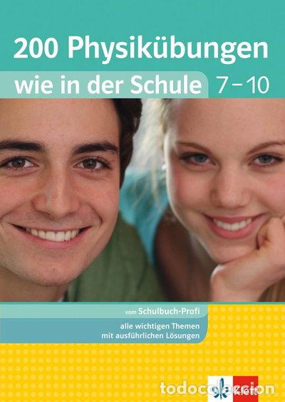 Libros: 200 Physik&uuml;bungen wie in der Schule 7-10- 9783129272459