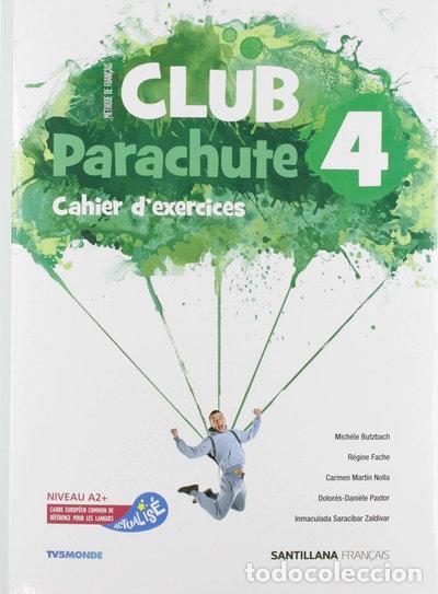 Libros: Club Parachute 4 Cahier d'exercices- 9788490494042