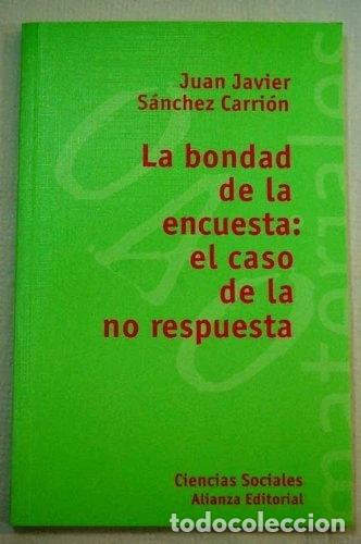 Libros: La bondad de la encuesta: el caso de la no respuesta- 9788420657646