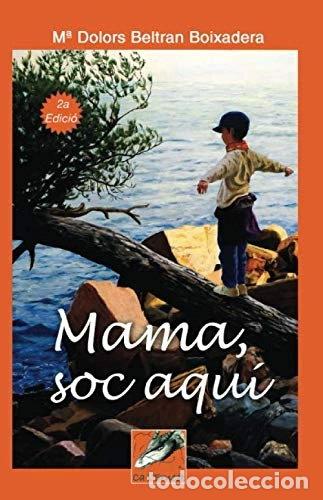 Livres: Mama, soc aqu&iacute;- 9781688713703