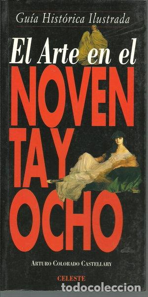 Livres: El arte en el noventa y ocho- 9788482111490