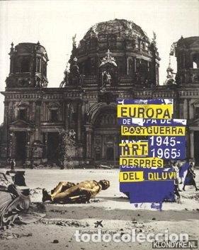 Libros: Europa de postguerra, 1945-1965: Art despr&eacute;s del diluvi- 9788476645130