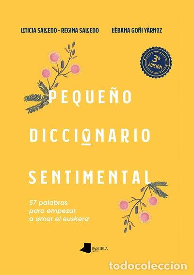 Libros: Peque&ntilde;o diccionario sentimental- 9788491721574