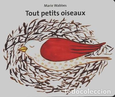 B&uuml;cher: Tout petits oiseaux- 9782211224147