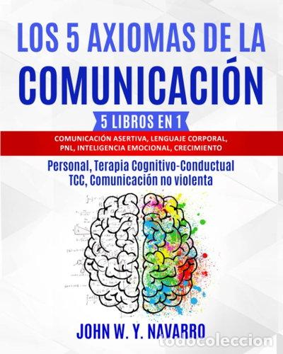 Libros: Los 5 axiomas de la comunicaci&oacute;n- 9798374189872