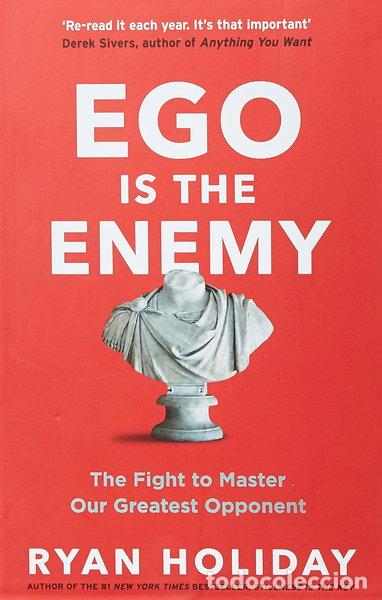 Livres: Ego Is the Enemy: The Fight to Master Our Greatest Opponent- 9781781257029
