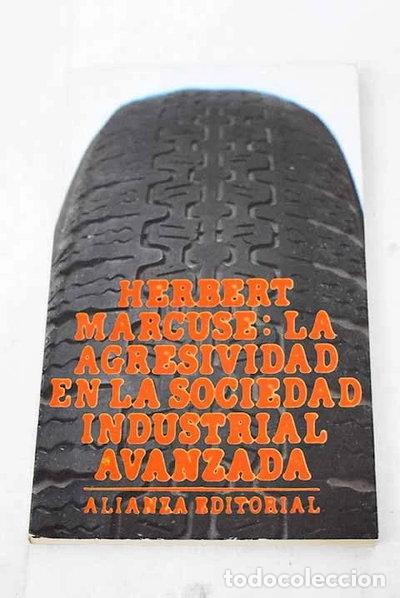 Libros: La agresividad en la sociedad industrial avanzada y otros ensayos- 9788420613376