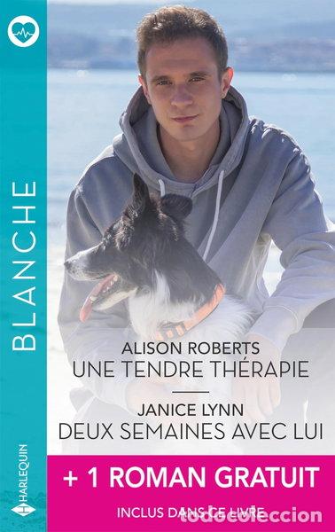 Libros: Une tendre th&eacute;rapie ; Deux semaines avec lui- 9782280516907