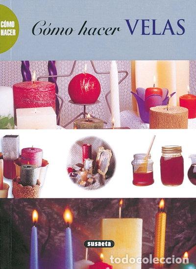Libri di seconda mano: C&oacute;mo hacer velas- 9788430598571