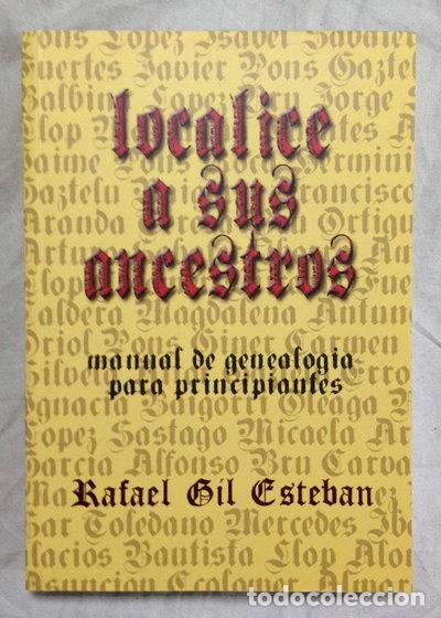 Libri di seconda mano: Localice a sus ancestros: manual de genealog&iacute;a para principiantes- 9788461410958