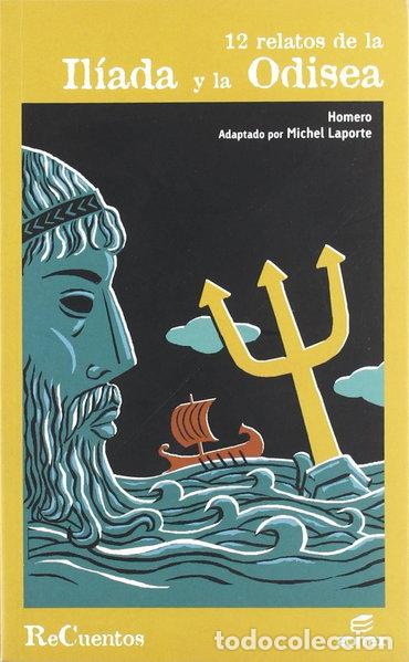 Libros: 12 relatos de la Il&iacute;ada y la Odisea- 9788497712392