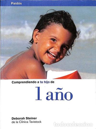 books: Comprendiendo a tu hijo de 1 a&ntilde;o- 9788449303104