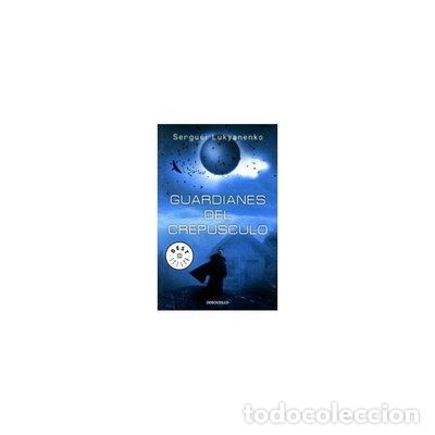 B&uuml;cher: Guardianes del crep&uacute;sculo- 9788499083766