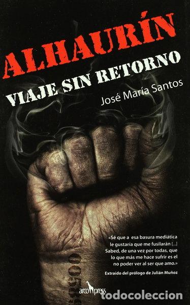 Livros em segunda m&atilde;o: Alhaur&iacute;n: Viaje sin retorno a la prisi&oacute;n de los famosos- 9788496632165