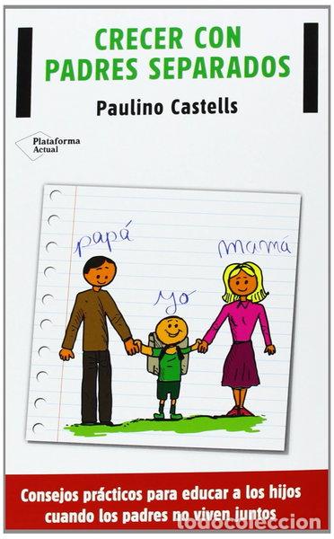 Libros: Crecer con padres separados- 9788416096688