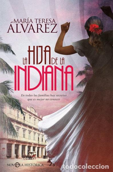 Libros: La hija de la indiana- 9788491644521