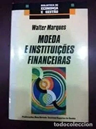 Livres: Moeda e Institui&ccedil;&otilde;es Financeiras- 9789722009089