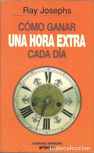B&uuml;cher: C&oacute;mo ganar una hora extra cada d&iacute;a- 9788425325137
