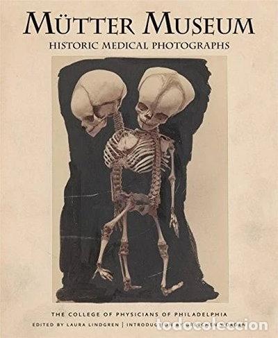 Libros: Mutter Museum Historic Medical Photographs- 9780922233281