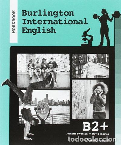 Libros: Burlington International English B2+ WB 17- 9789963273805