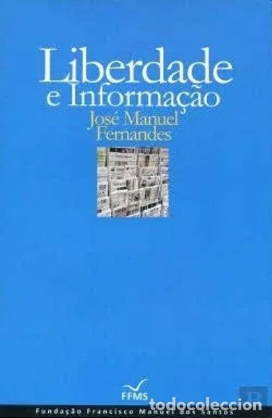 Libros: Liberdade e Informa&ccedil;&atilde;o- 9789898424402