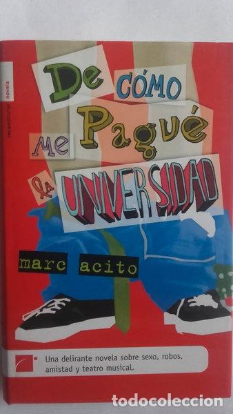 Libros: De c&oacute;mo me pagu&eacute; la universidad- 9788496544123