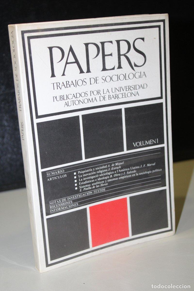 Livres: Papers. Trabajos de Sociolog&iacute;a. Publicados por la Universidad Aut&oacute;noma de Barcelona. Volumen I. - Vv