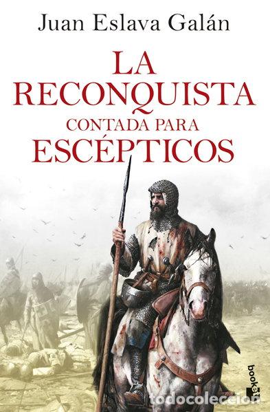 B&uuml;cher: La Reconquista contada para esc&eacute;pticos- 9788408278504