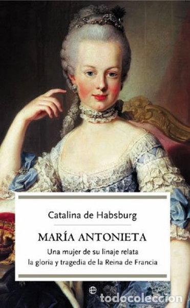 B&uuml;cher: Mar&iacute;a Antonieta- 9788497345880