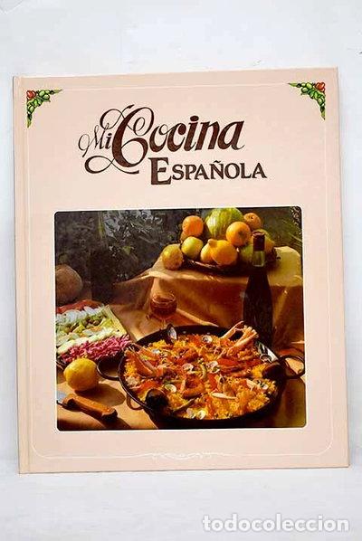 Libros: Mi cocina espa&ntilde;ola- 9788474892468