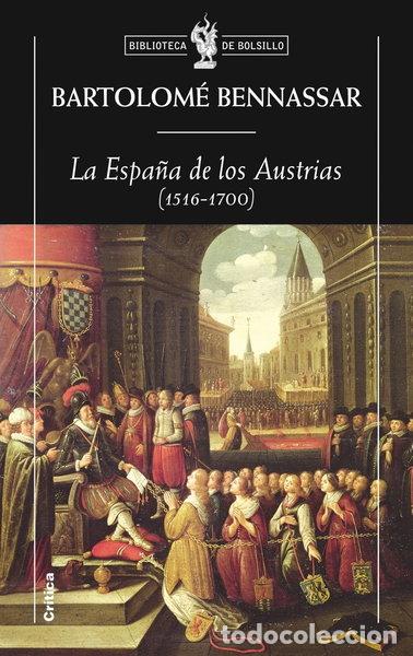 Libros: La Espa&ntilde;a de los Austrias (1516-1700)- 9788498920826