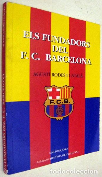 Libros: Els Fundadors del F.C. Barcelona- 9788493188436