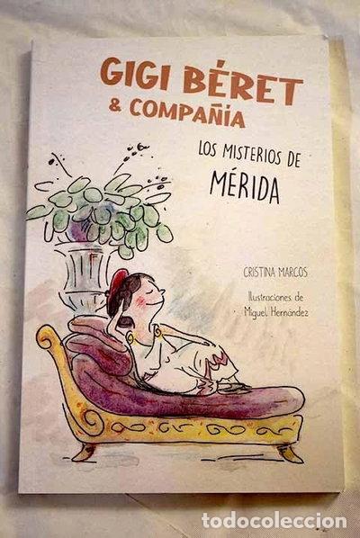 Libros: Gigi B&eacute;ret. Los misterios de M&eacute;rida- 9788412620726