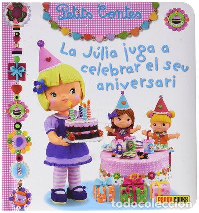 Livres: La J&uacute;lia juga a celebrar el seu aniversari- 9788490941478